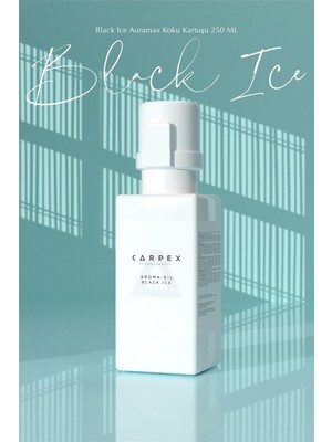 Carpex Black Ice Auramax Koku Kartuşu 250 ML Premium Seri