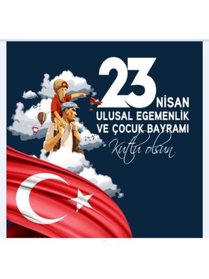 23 Nisan  Ulusal Egemenlik ve Çocuk Bayramı ve Çocuk Bayramı,okul Etkinlik,kısa Bir Mola,tatil,okul Etkinlik,kumaş Pano 150X200