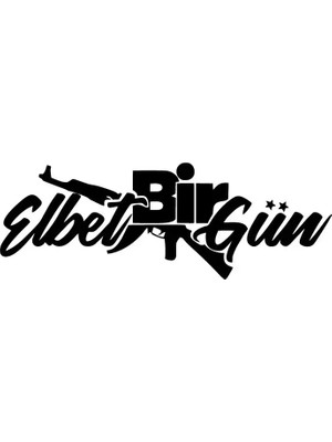 Elbet Bir Gün Oto Özel Yeni Sticker Siyah 30 x 9 cm