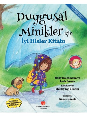 Sabri Ülker Vakfı Yayınları Duygusal Minikler İçin İyi Hisler Kitabı - Holly Brochmann