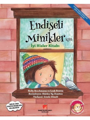 Endişeli Minikler Için Iyi Hisler Kitabı - Holly Brochmann