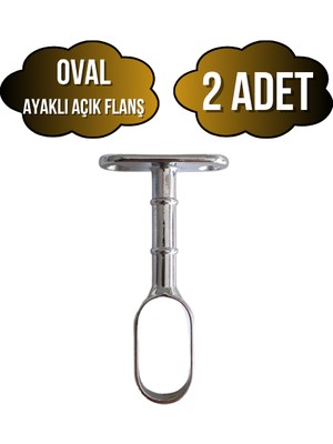Oval Ayaklı Açık Askı Borusu Flanşı Mobilya Oval Boru Flanşı(Iç Ölçüleri EN:15MM BOY:25MM)