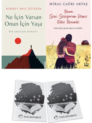 Ne Için Varsan Onun Için Yaşa ve Bana Seni Seviyorum Deme Evlen Benimle + Hediyeli