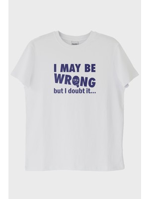 Nuugg I May Be Wrong But I Doubt It Baskılı Beyaz Tişört (Xs)