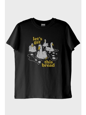 Nuugg Let’s Get This Bread Baskılı Mizahi Tasarım Siyah Tişört (Xxl)