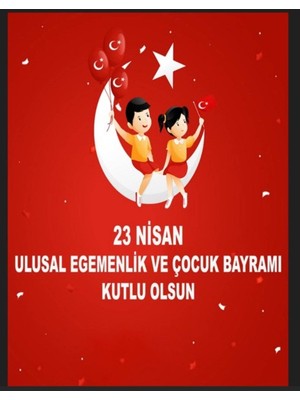 23 Nisan Ulusal Egemenlik ve Çocuk Bayramı, Okul Etkinliği Fotoğraf Çekimi 150X200