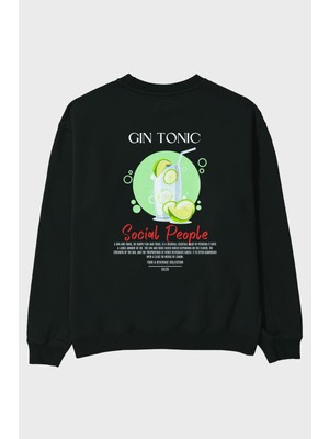 Gin Tonic Arka Baskılı Oversize Sweatshirt Erkek Kadın Unisex