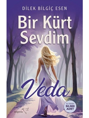 Bir Kürt Sevdim-Veda Dilek Bilgiç Esen Müptela Yayınevi