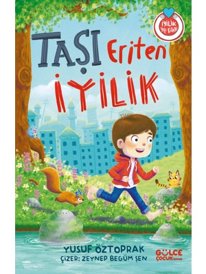 Timaş Gülce Çocuk Taşı Eriten İyilik