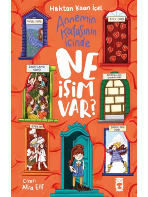 Timaş Çocuk Annemin Kafasının İçinde Ne İşim Var? - Haktan Kaan İçel 6 - 8 Yaş Aralığına Uygun