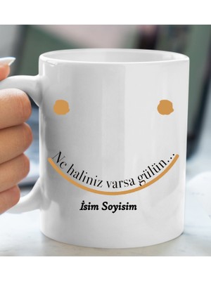 Komik - Esprili Kupa Ne Haliniz Varsa Gülün Tasarımlı Isim Soyisim Yazılı Kişiye Özel Kupa Bardak