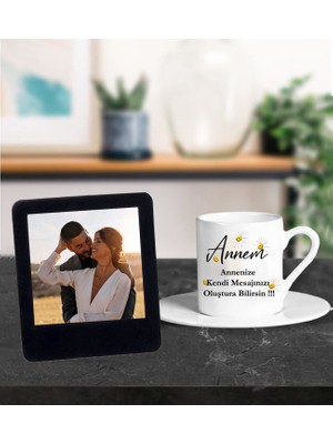 Kişiye Özel Annem Kendi Mesajınızı Oluştur Tasarımlı Türk Kahve Fincanı ve Resimli Siyah Çerçeve