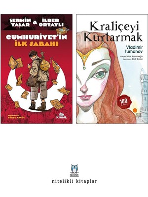 Cumhuriyet’in Ilk Sabahı / Şermin Yaşar - Kraliçeyi Kurtarmak
