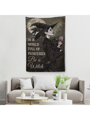 In A World Full Of Princsses Be A Witch Prensesle Dolu Bir Dünyada Cadı Ol Duvar Örtüsü Halısı 6176