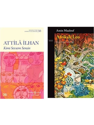 Kimi Sevsem Sensin - Attila Ilhan - Afrikalı Leo - Amin Maalouf