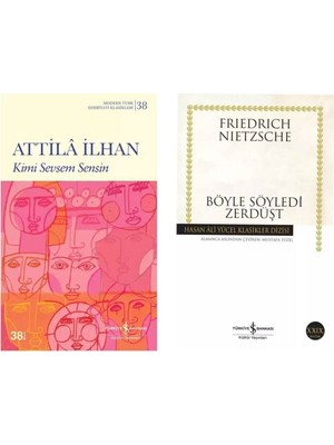 Kimi Sevsem Sensin - Attila Ilhan - Böyle Söyledi Zerdüşt - Friedrich Wilhelm Nietzsche