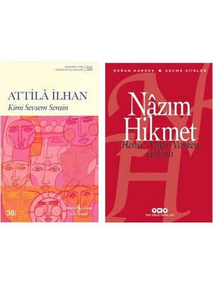 Kimi Sevsem Sensin - Attila Ilhan - Henüz Vakit Varken Gülüm - Nazım Hikmet