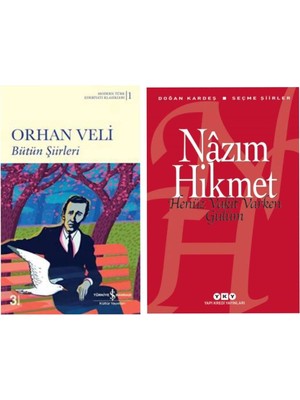 Bütün Şiirleri Orhan Veli - Henüz Vakit Varken Gülüm - Nazım Hikmet Ran