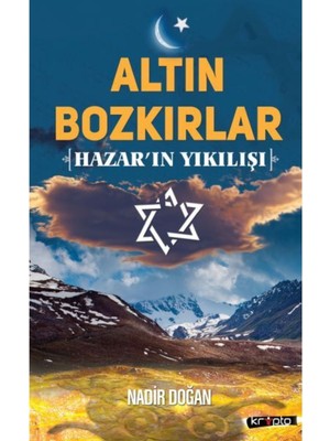 Altın Bozkırlar - Hazar'ın Yıkılışı