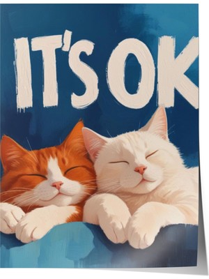 Çerçevesiz Poster, It’s Ok Tipografik Mizahi Tasarım, Genç Odası Dekoru Poster No: 109689