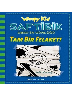 Epsilon Yayınevi Tam Bir Felaket! - Saftirik Greg In Günlüğü 12 - Ciltli