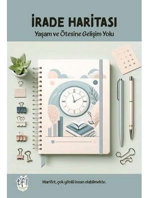 Irade Haritası   Yaşam ve Ötesine Gelişim Yolu