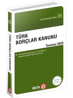 Beta Yayınevi Türk Borçlar Kanunu Temmuz 2025 Celal Ülgen Yazılı Cep Boy Kitap Beta Yayınları