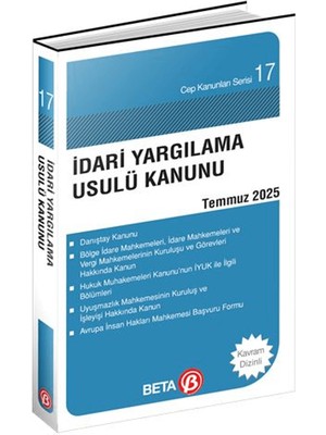 Beta Yayınevi İdari Yargılama Usulü Kanunu Temmuz 2025 Celal Ülgen Tarafından Yazılmış Cep Boy Kitap