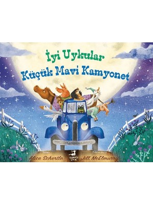 Olimpos Çocuk Alice Schertle'den Iyi Uykular Küçük Mavi Kamyonet Çocuk Kitabı 32 Sayfa Normal Boy Yaş Aralığı