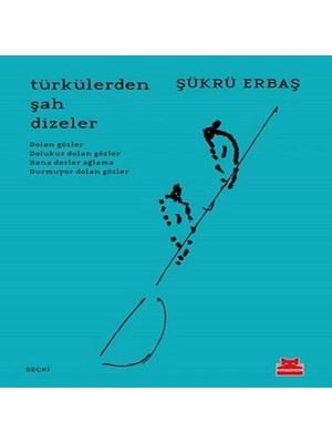 Elma Shop Şükrü Erbaş Türkülerden Şah Dizeler 136 Sayfa Karton Kapak Edebiyat Yayını
