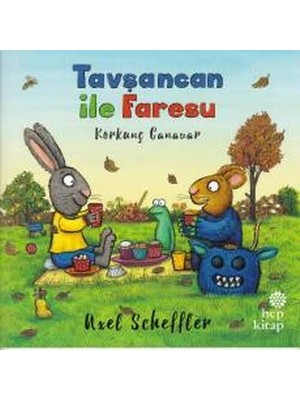 Hep Kitap Tavşancan ile Faresu - Korkunç Canavar