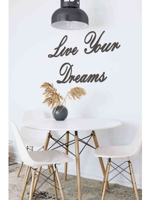 Hayallerini Yaşa Mdf Tablo Dekor Siyah, Şık ve Modern Duvar Sanatı