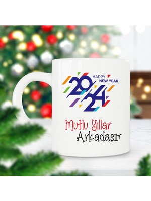 2024 Mutlu Yıllar Arkadaşım Yılbaşı Hediyesi Baskılı Kupa Bardak