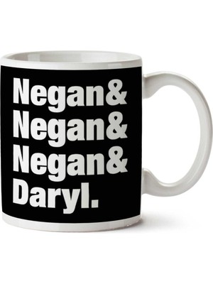 Negan Negan Negan Daryl Walking Dead Iki Tarafı Baskılı Kupa Bardak