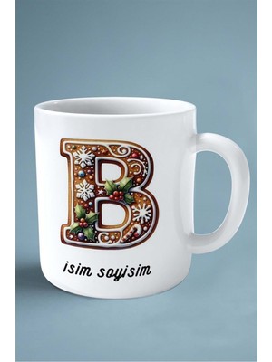 Noel Yeni Yıl Yeniyıl Hediye Isimli Kişiye Özel 2024 Baskılı Kupa Bardak B Harfi