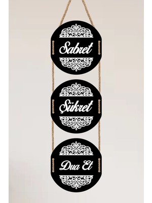 Siyah Ahşap Duvar Süsü, Sabret Şükret Dua Et Dekorasyonu