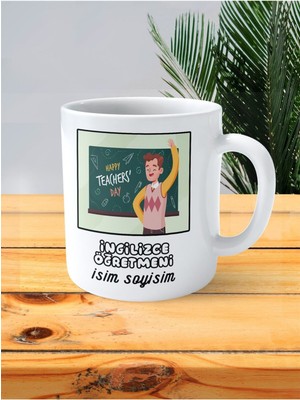 Ingilizce Öğretmeni English Teacher Baskılı Kupa Bardak Isimli Kişiye Özel Adam Erkek Happy