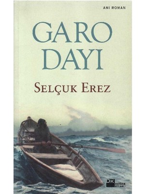 Garo Dayı - Selçuk Erez (1.baskı)