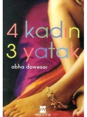 4 Kadın 3 Yatak - Abha Dawesar (1.baskı)