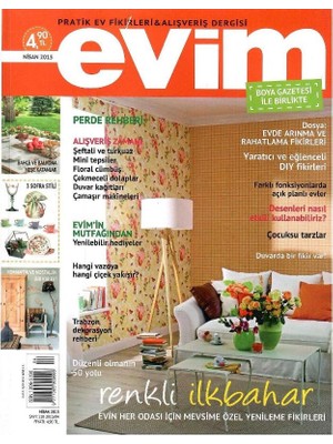 Evim - Pratik Ev Fikirleri ve Alışveriş Dergisi -Renkli Ilkbahar - Retro Eski Basım Koleksiyon - (Nisan 2015 - Sayı 110) Not: Ekleri Yoktur!!!