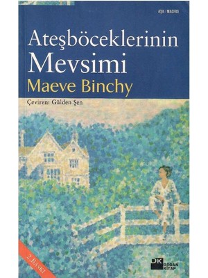 Ateşböceklerinin Mevsimi - Maeve Binchy