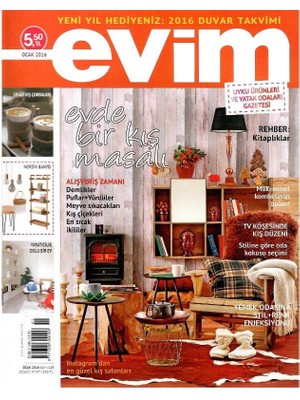Evim - Pratik Ev Fikirleri ve Alışveriş Dergisi -Evde Bir Kış Masalı - Retro Eski Basım Koleksiyon - (Ocak 2016 - Sayı 129) Not: Ekleri Yoktur!!!