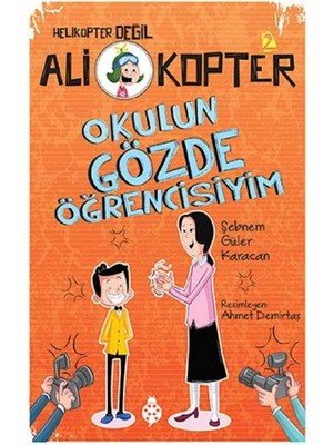 Ali Kopter 2 - Okulun Gözde Öğrencisiyim - Şebnem Güler Karacan