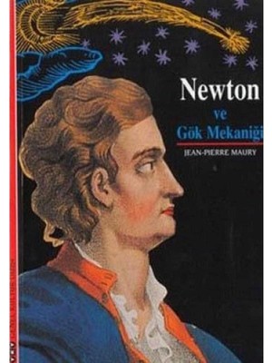 Newton ve Gök Mekaniği - Jean Pierre Maury (1.baskı)