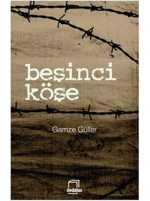 Beşinci Köşe-Gamze Güller