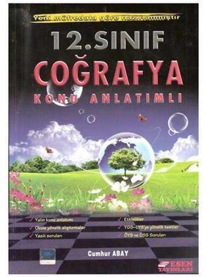 Esen Yayınları - 12.sınıf Coğrafya Konu Anlatımlı - Cumhur Abay