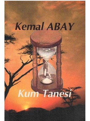 Kum Tanesi - Kemal Abay (1.baskı)