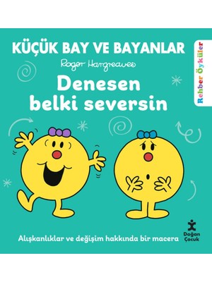 Küçük Bay ve Bayanlar Rehber Öyküler - Denesen Belki Seversin - Roger Hargreaves