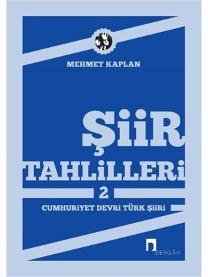Şiir Tahlilleri 2 Cumhuriyet Devri Türk Şiiri