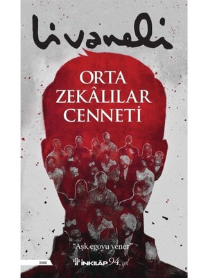 İnkılap Kitabevi Orta Zekalılar Cenneti - Zülfü Livaneli
